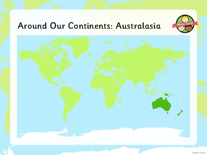 Around Our Continents: Australasia 