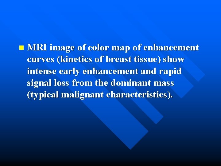 n MRI image of color map of enhancement curves (kinetics of breast tissue) show