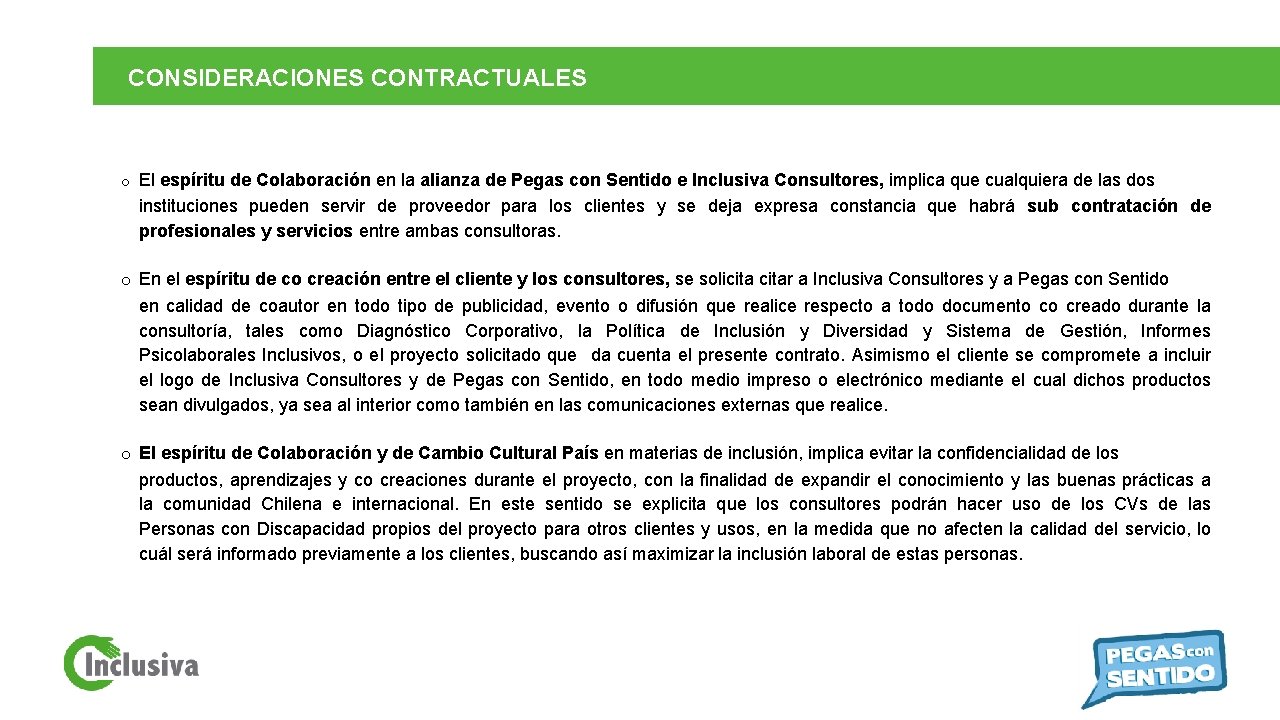 CONSIDERACIONES CONTRACTUALES El programa se basa en las siguientes bases conceptuales: o El espíritu