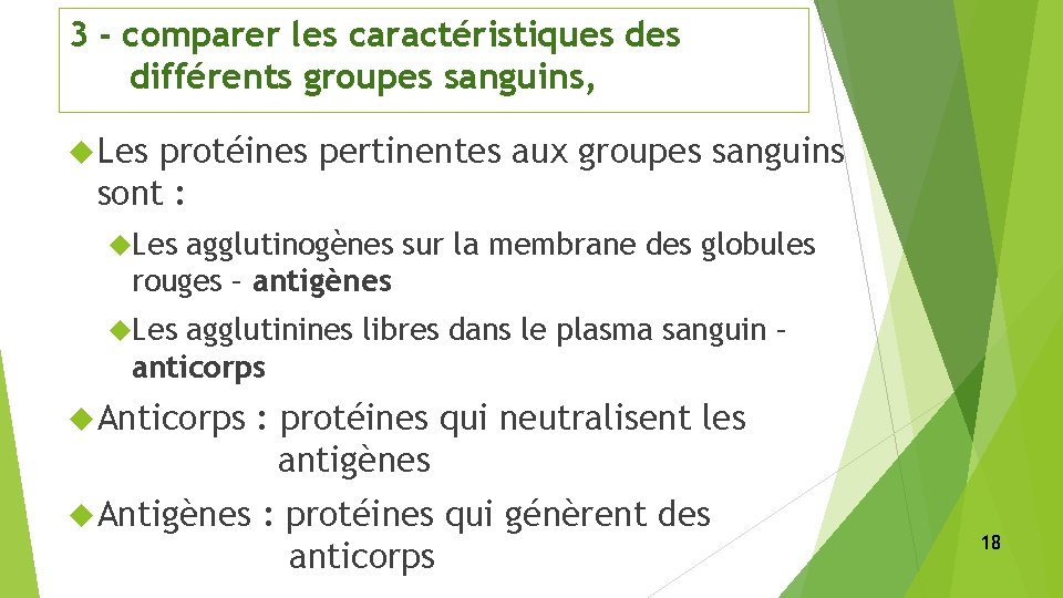 3 - comparer les caractéristiques différents groupes sanguins, Les protéines pertinentes aux groupes sanguins