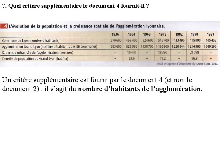 7. Quel critère supplémentaire le document 4 fournit-il ? Un critère supplémentaire est fourni 7. Quel critère supplémentaire le document 4 fournit-il ? Un critère supplémentaire est fourni