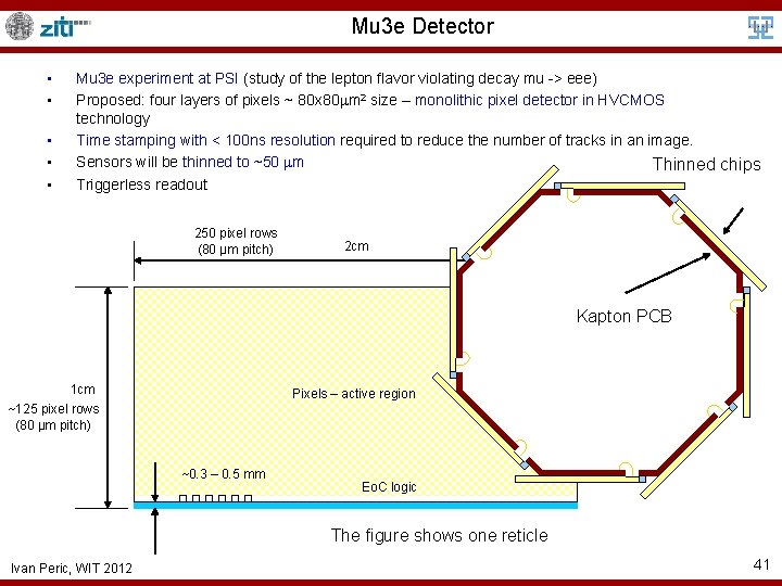 Mu 3 e Detector • • • Mu 3 e experiment at PSI (study