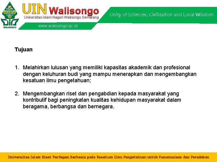 UIN Walisongo Universitas Islam Negeri Walisongo Semarang Unity of Sciences, Civilization and Local Wisdom