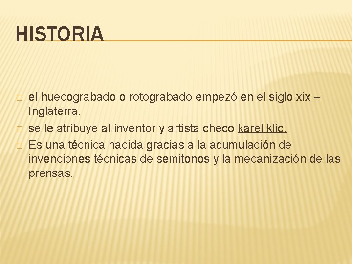 HUECOGRABADO ROTOGRABADO HISTORIA Y PROCESO PRESENTADO POR JOHARS