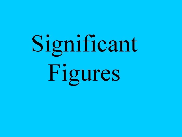 Significant Figures 
