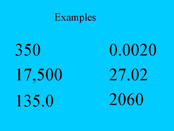 Examples 350 17, 500 135. 0 0. 0020 27. 02 2060 