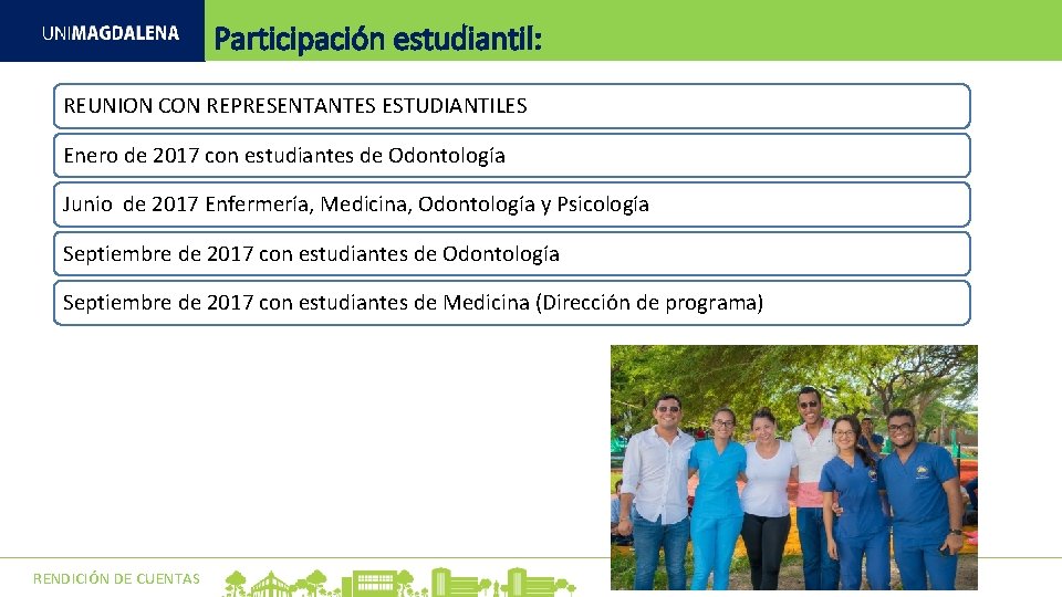 Participación estudiantil: REUNION CON REPRESENTANTES ESTUDIANTILES Enero de 2017 con estudiantes de Odontología Junio Participación estudiantil: REUNION CON REPRESENTANTES ESTUDIANTILES Enero de 2017 con estudiantes de Odontología Junio