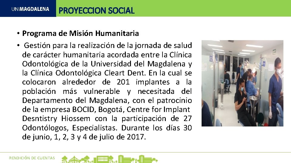PROYECCION SOCIAL • Programa de Misión Humanitaria • Gestión para la realización de la PROYECCION SOCIAL • Programa de Misión Humanitaria • Gestión para la realización de la