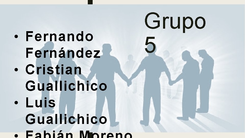  • Fernando Fernández • Cristian Guallichico • Luis Guallichico Grupo 5 