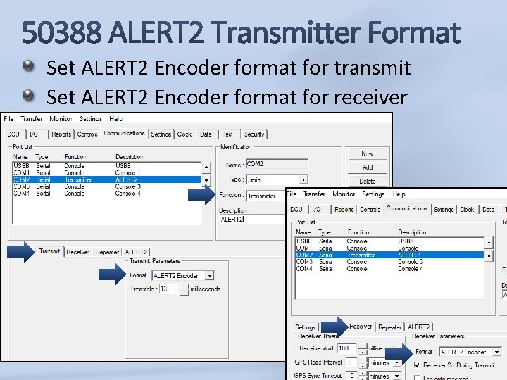 Set ALERT 2 Encoder format for transmit Set ALERT 2 Encoder format for receiver