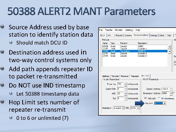 Source Address used by base station to identify station data Should match DCU ID