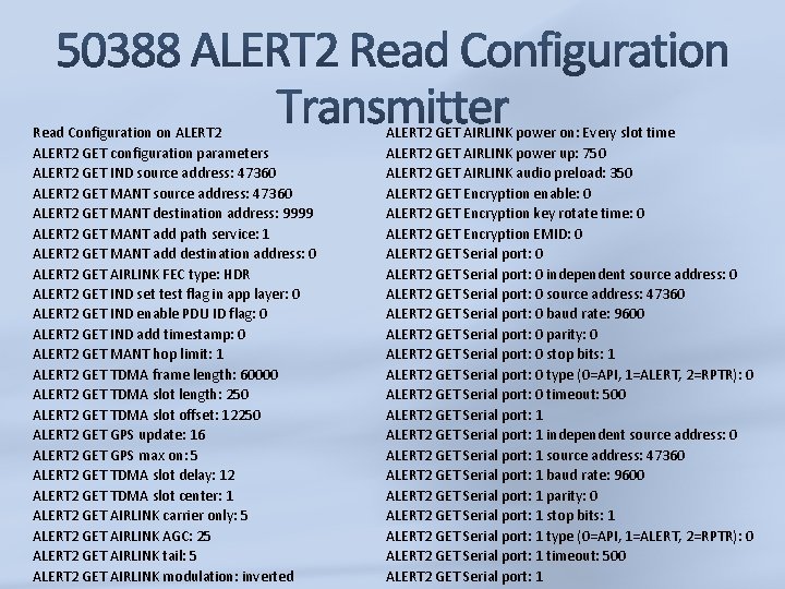 Read Configuration on ALERT 2 GET configuration parameters ALERT 2 GET IND source address: