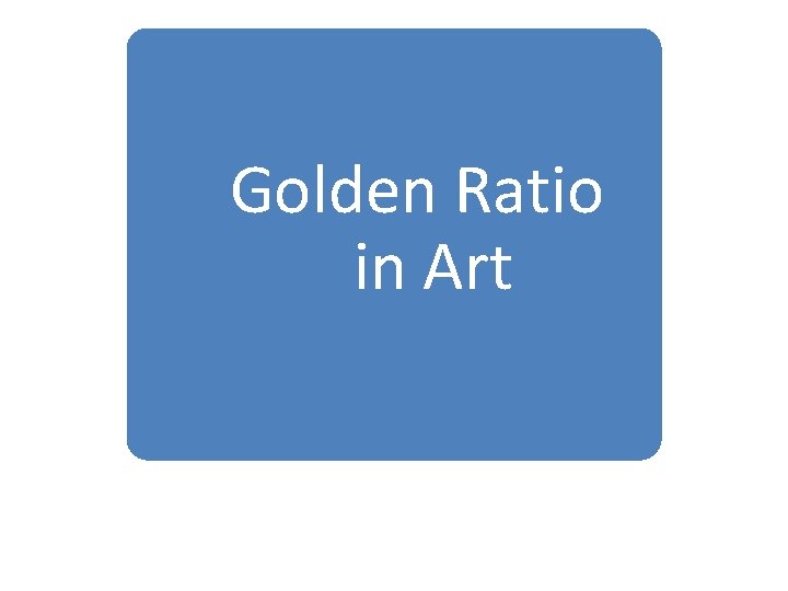 Golden Ratio in Art 
