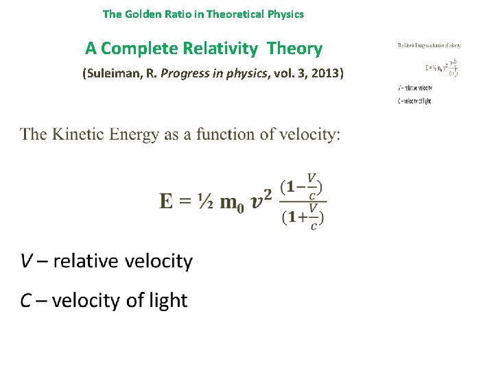 The Golden Ratio in Theoretical Physics A Complete Relativity Theory (Suleiman, R. Progress in