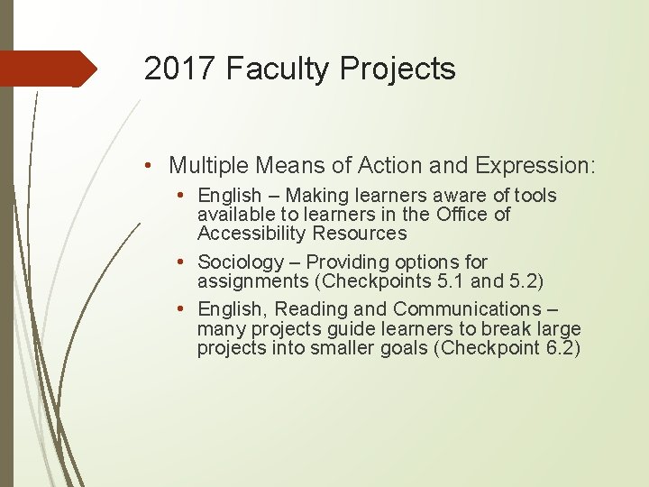2017 Faculty Projects • Multiple Means of Action and Expression: • English – Making