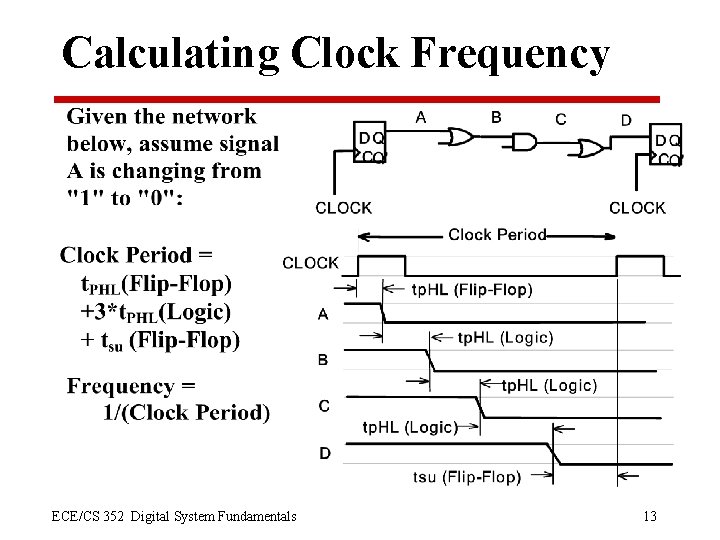 Calculating Clock Frequency ECE/CS 352 Digital System Fundamentals 13 