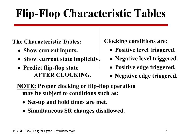Flip-Flop Characteristic Tables ECE/CS 352 Digital System Fundamentals 7 