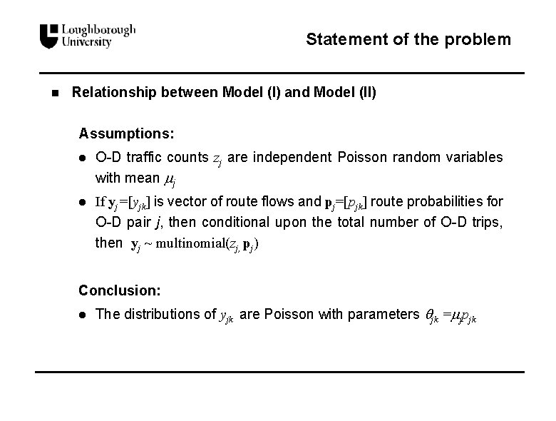 Statement of the problem n Relationship between Model (I) and Model (II) Assumptions: l