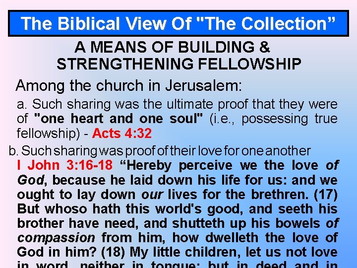 The Biblical View Of "The Collection” A MEANS OF BUILDING & STRENGTHENING FELLOWSHIP Among
