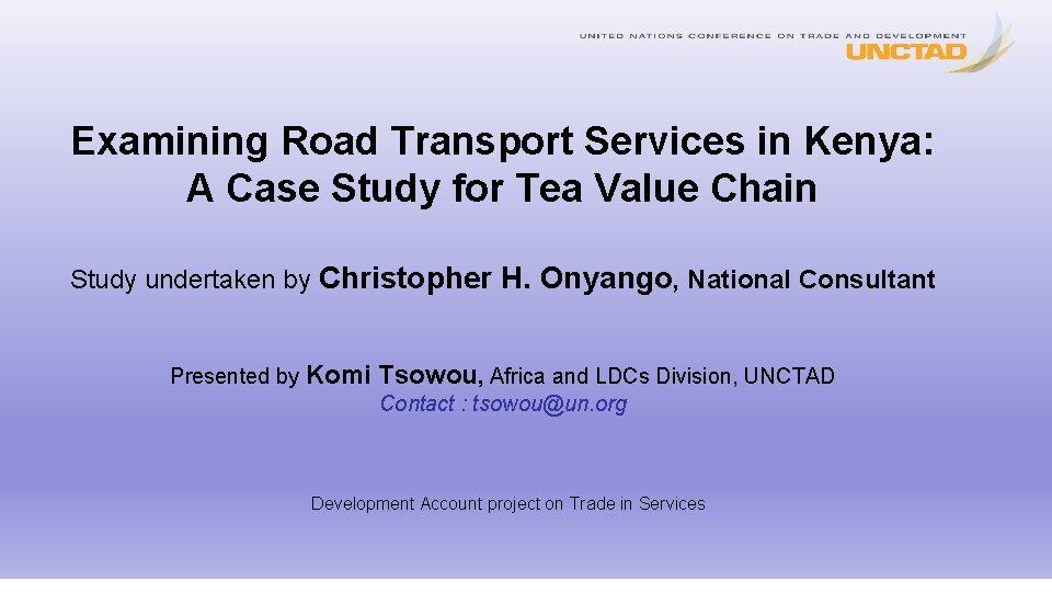 Examining Road Transport Services in Kenya: A Case Study for Tea Value Chain Study
