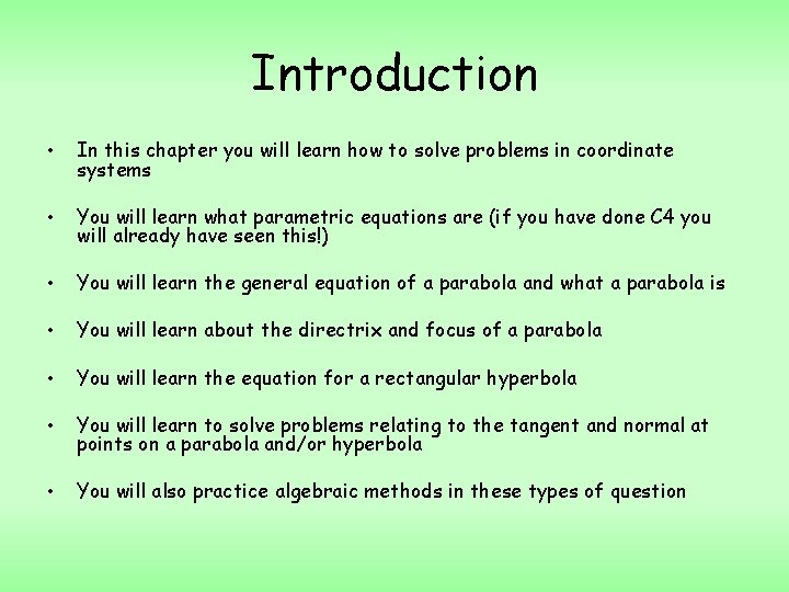 Introduction • In this chapter you will learn how to solve problems in coordinate