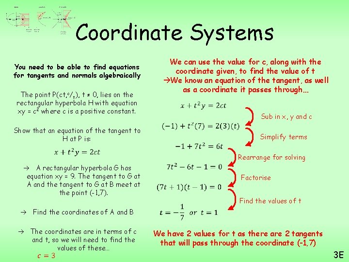 Coordinate Systems We can use the value for c, along with the coordinate given,