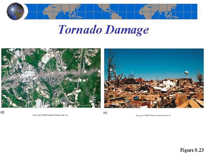 Tornado Damage Figure 8. 23 