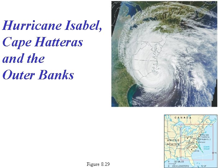 Hurricane Isabel, Cape Hatteras and the Outer Banks Figure 8. 29 