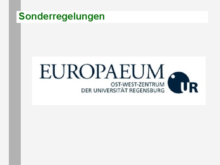 Sonderregelungen Sonderregelungen