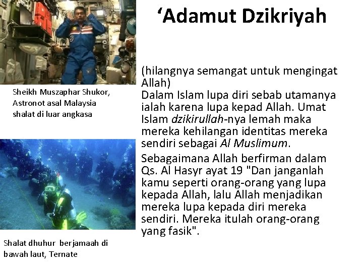 ‘Adamut Dzikriyah Sheikh Muszaphar Shukor, Astronot asal Malaysia shalat di luar angkasa Shalat dhuhur