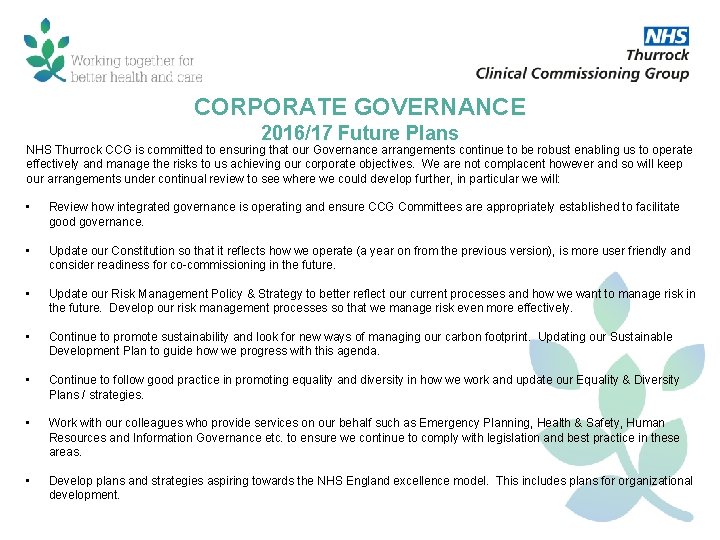 CORPORATE GOVERNANCE 2016/17 Future Plans NHS Thurrock CCG is committed to ensuring that our
