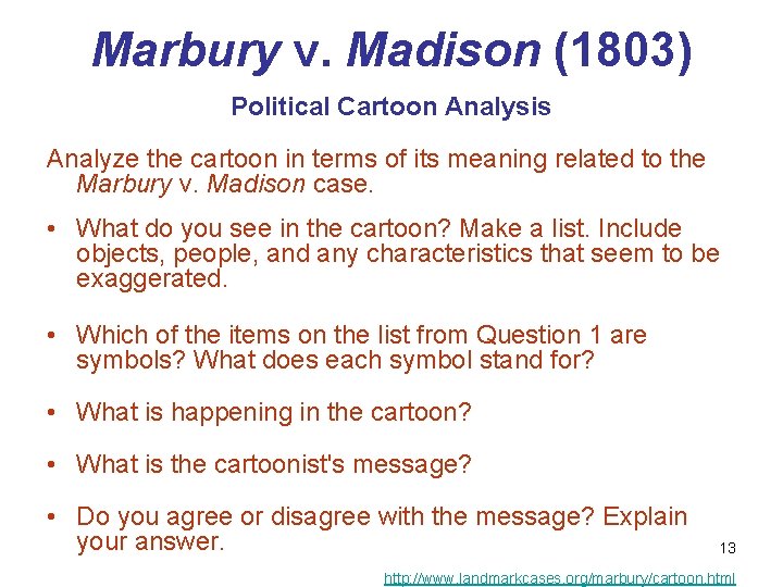Marbury v. Madison (1803) Political Cartoon Analysis Analyze the cartoon in terms of its Marbury v. Madison (1803) Political Cartoon Analysis Analyze the cartoon in terms of its
