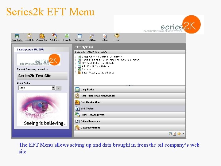 Series 2 k EFT Menu The EFT Menu allows setting up and data brought