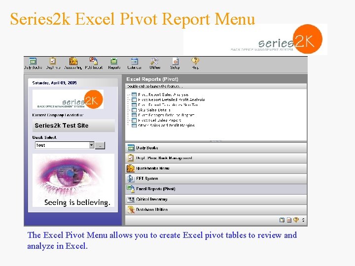 Series 2 k Excel Pivot Report Menu The Excel Pivot Menu allows you to