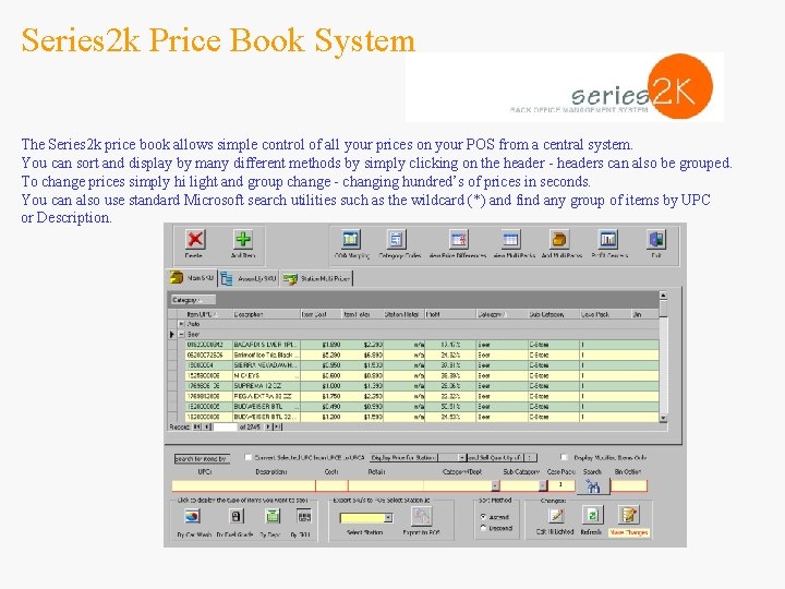Series 2 k Price Book System The Series 2 k price book allows simple