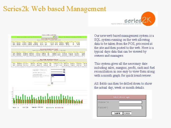 Series 2 k Web based Management Our new web based management system is a