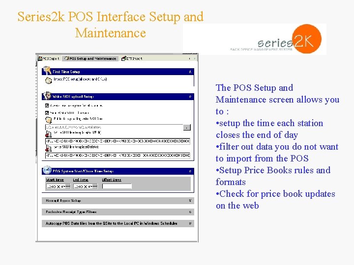 Series 2 k POS Interface Setup and Maintenance The POS Setup and Maintenance screen