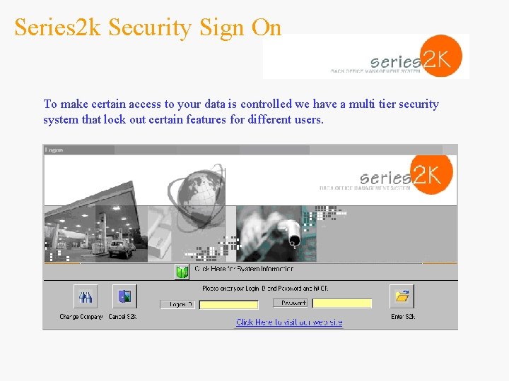 Series 2 k Security Sign On To make certain access to your data is