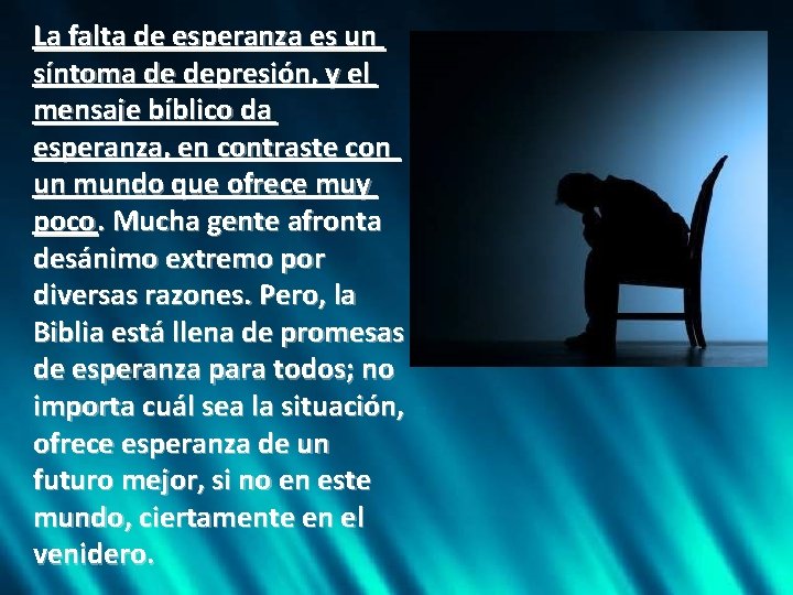 La falta de esperanza es un síntoma de depresión, y el mensaje bíblico da La falta de esperanza es un síntoma de depresión, y el mensaje bíblico da