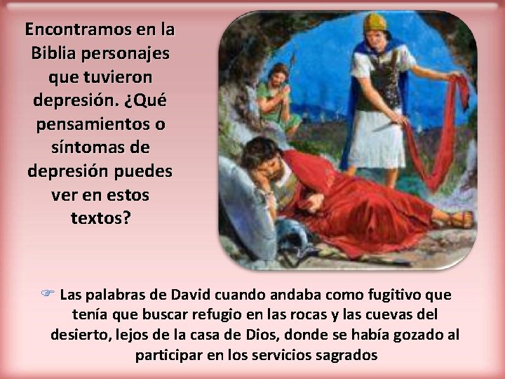 Encontramos en la Biblia personajes que tuvieron depresión. ¿Qué pensamientos o síntomas de depresión Encontramos en la Biblia personajes que tuvieron depresión. ¿Qué pensamientos o síntomas de depresión