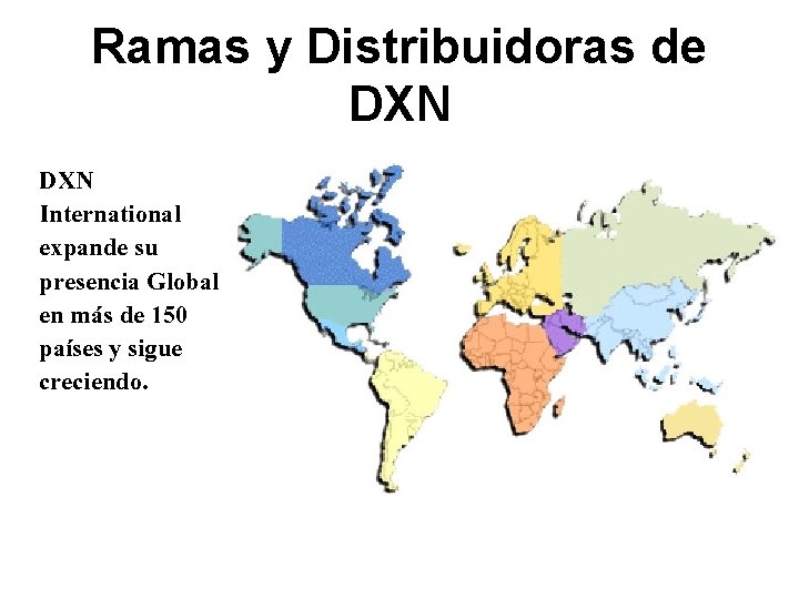 Ramas y Distribuidoras de DXN International expande su presencia Global en más de 150