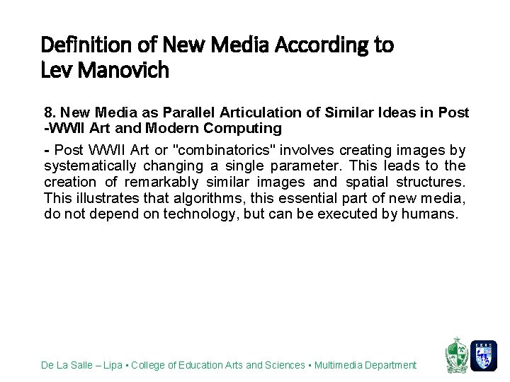 Definition of New Media According to Lev Manovich 8. New Media as Parallel Articulation