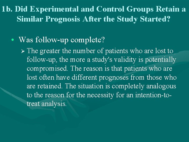 1 b. Did Experimental and Control Groups Retain a Similar Prognosis After the Study