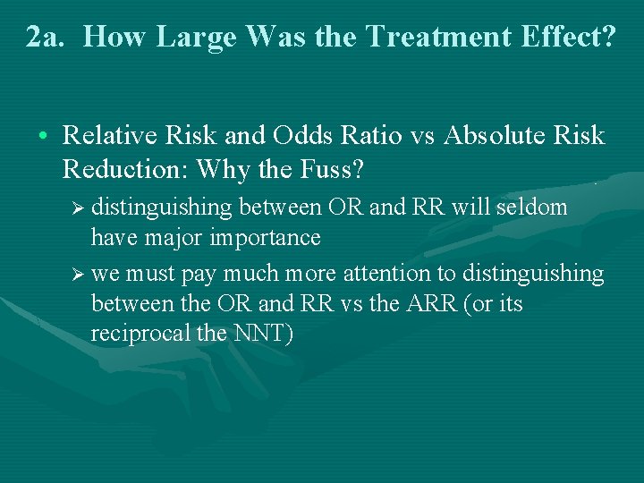 2 a. How Large Was the Treatment Effect? • Relative Risk and Odds Ratio