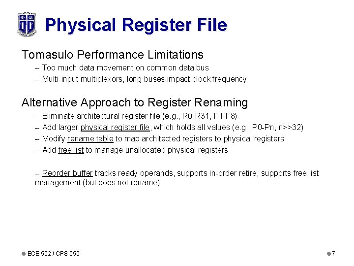 Physical Register File Tomasulo Performance Limitations -- Too much data movement on common data Physical Register File Tomasulo Performance Limitations -- Too much data movement on common data