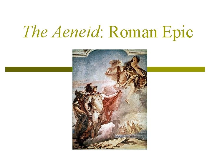 The Aeneid: Roman Epic 