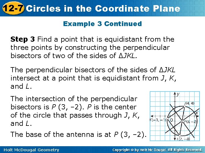 12 -7 Circles in the Coordinate Plane Example 3 Continued Step 3 Find a