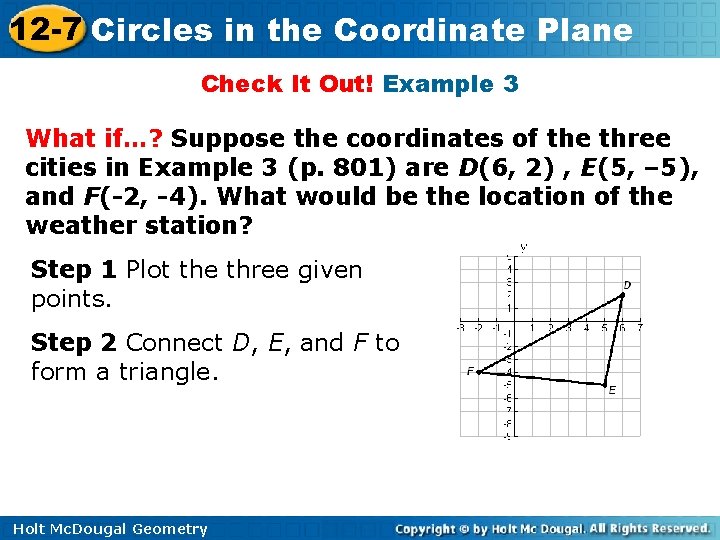 12 -7 Circles in the Coordinate Plane Check It Out! Example 3 What if…?