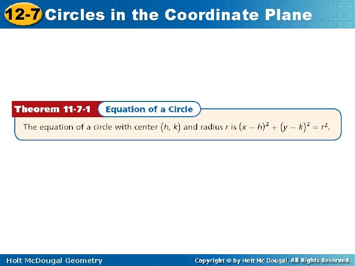 12 -7 Circles in the Coordinate Plane Holt Mc. Dougal Geometry 