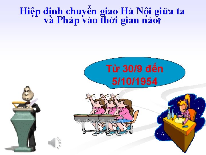 Hiệp định chuyển giao Hà Nội giữa ta và Pháp vào thời gian nào?